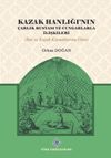 Kazak Hanlığı'nın &Ccedil;arlık Rusyası ve Cungarlarla İlişkileri (Rus ve Kazak Kaynaklarına G&ouml;re) / 13-Z-242