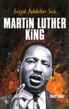 Sosyal Adaletin Sesi Martin Luther King