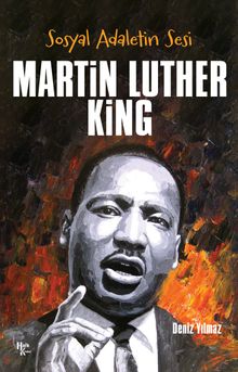 Sosyal Adaletin Sesi Martin Luther King