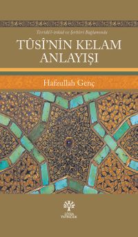 Tûsî'nin Kelam Anlayışı