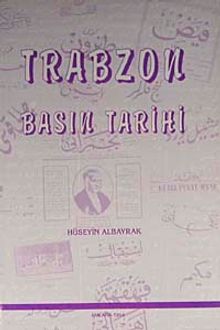 Trabzon Basın Tarihi (Karton Kapak)