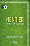 Menajer & Transferin Gizli Y&uuml;z&uuml;