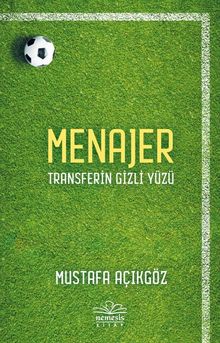 Menajer & Transferin Gizli Yüzü