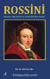 Rossini & Operaları Diğer Eserleri ve Yaşlılık Günahları Rehberi