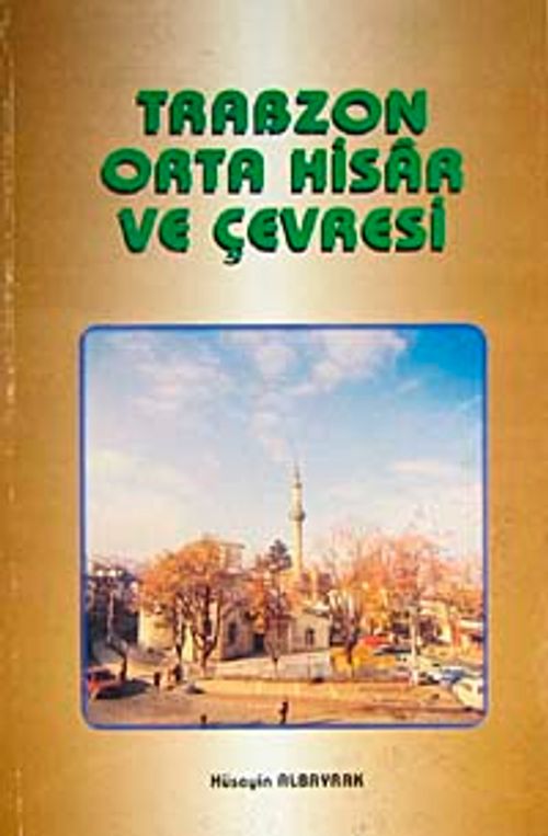 Trabzon Orta Hisar ve Çevresi / 41-A-15