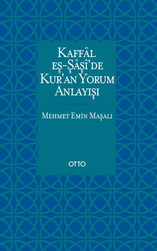 Kaffal eş-Şaşi'de Kur'an Yorum Anlayışı