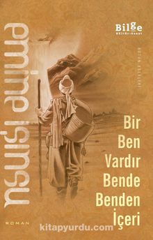 Bir Ben Vardır Bende Benden İçeri - Emine Işınsu