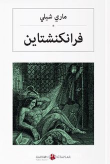 فرانكنشتاين Frenkeştayn (Arapça) - Mary Shelley