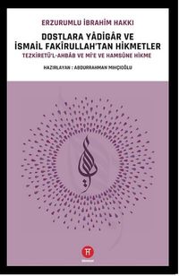 Dostlara Yadigar ve İsmail Fakirullah'tan Hikmetler