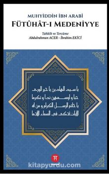 Fütuhat-ı Medeniyye - Muhyiddin İbn Arabi