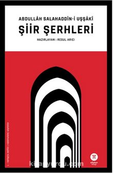 Şiir Şerhleri - Abdullah Salahaddin-i Uşşaki