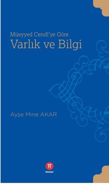 Müeyyed Cendi'ye Göre  Varlık ve Bilgi