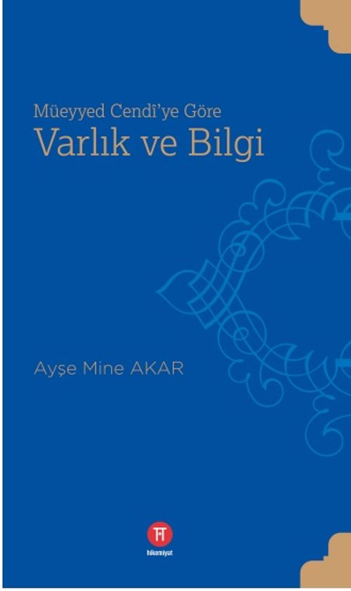 Müeyyed Cendi'ye Göre  Varlık ve Bilgi