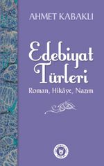 Edebiyat Türleri & Roman, Hikaye, Nazım