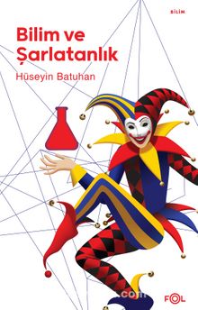 Bilim ve Şarlatanlık - Hüseyin Batuhan