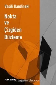 Nokta ve Çizgiden Düzleme - Vasili Kandinski