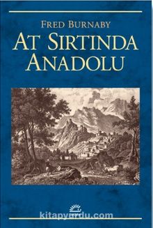 At Sırtında Anadolu - Frederick Burnaby