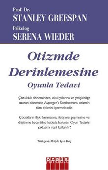 Otizmde Derinlemesine Oyunla Tedavi - Prof. Dr. Stanley I. Greenspan