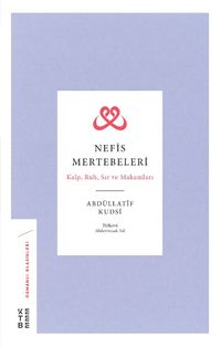 Nefis Mertebeleri & Kalp, Ruh, Sır ve Makamları