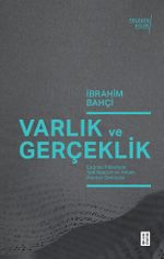 Varlık ve Gerçeklik & Çağdaş Felsefede Yeni Realizm ve Anlam Alanları Ontolojisi