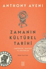 Zamanın Kültürel Tarihi & Takvimler, Saatler ve Kültürler