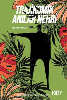Trajikomik Anılar Nehri - Metin Arıel