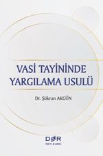 Vasi Tayininde Yargılama Usulü