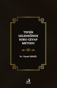 Tefsir Geleneğinde Soru-Cevap Metodu