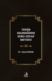 Tefsir Geleneğinde Soru-Cevap Metodu
