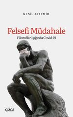Felsefi Müdahale (Filozoflar Işığında Covid-19)