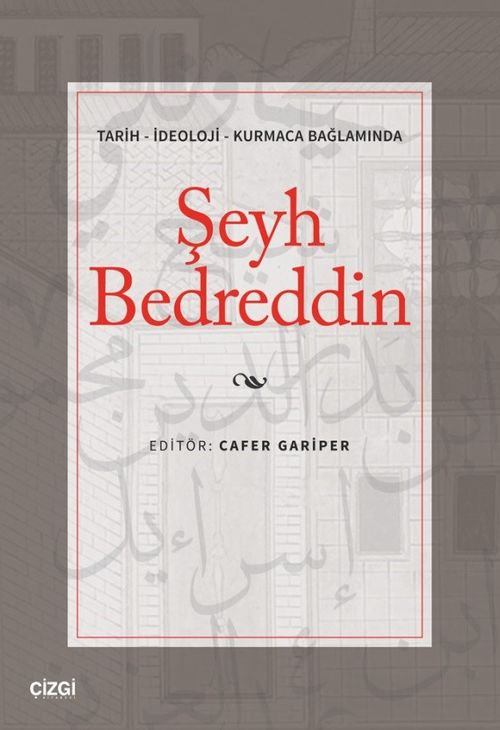 Tarih - İdeoloji - Kurmaca Bağlamında Şeyh Bedreddin