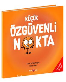 Küçük Özgüvenli Nokta - Diane Alber