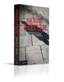 Gölge Elitler - Janine R. Wedel