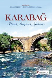 Karabağ & Dünü, Bugünü, Yarını
