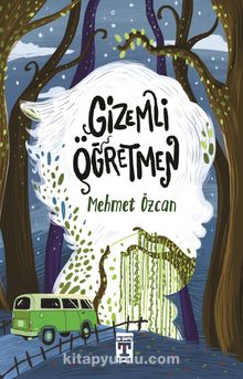 Gizemli Öğretmen - Mehmet Özcan