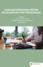 Pandemi Sürecinde Eğitim Bilimlerinde Yeni Yönelimler