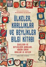 Ülkeler, Krallıklar ve Beylikler Bilgi Kitabı: Ülkelerin ve Beyliklerin Armaları, Hüküm Süren Krallar ve Beyler