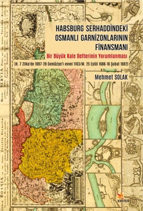 Habsburg Serhaddindeki Osmanlı Garnizonlarının Finansmanı