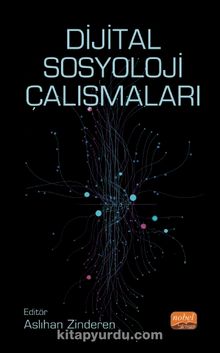 Dijital Sosyoloji Çalışmaları - Kolektif