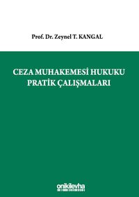 Ceza Muhakemesi Hukuku Pratik Çalışmaları