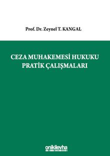 Ceza Muhakemesi Hukuku Pratik Çalışmaları