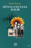 D&uuml;nya Unutana Kalır