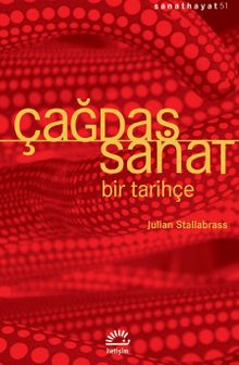 Çağdaş Sanat & Bir Tarihçe