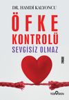 &Ouml;fke Kontrol&uuml; Sevgisiz Olmaz