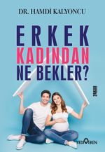 Erkek Kadından Ne Bekler?