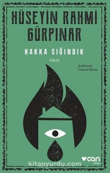 Hakka Sığındık (Açıklamalı Orijinal Metin) - Hüseyin Rahmi Gürpınar