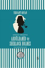 Abdülhamid ve Sherlock Holmes (Ciltli) 