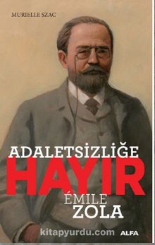 Adaletsizliğe Hayır - Emile Zola - Murielle  Szac