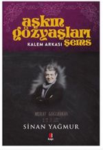 Aşkın Gözyaşları Şems - Kalem Arkası