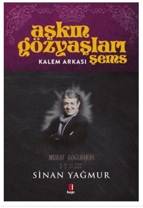 Aşkın Gözyaşları Şems - Kalem Arkası